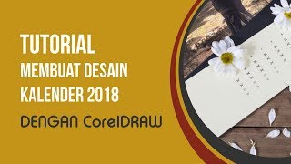 Tutorial membuat Desain Kalender 2021 dengan CorelDraw  Seputar Kuliah [upl. by Dduj]