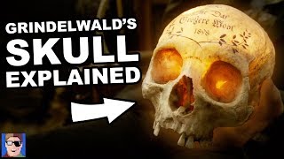 Grindelwald’s Skull Explained  Harry Potter Theory [upl. by De16]