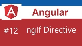 Angular Tutorial  12  ngIf Directive [upl. by Grimbal]