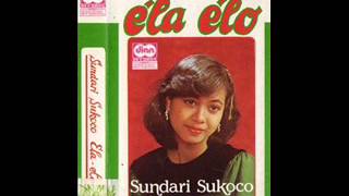 Ela Elo  Sundari Sukoco [upl. by Ila]