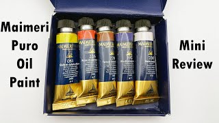 Maimeri Puro Oil Paint Mini Review [upl. by Anuahc]