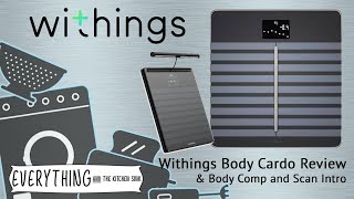 Withings Body Cardio Scales Review BONUS Cardio Comp and Body Scan Intro BMI ECG BODY FAT [upl. by Anne-Marie693]