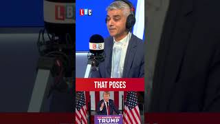 You cant have it both ways Sadiq Khan pressed on Donald Trump comments  LBC [upl. by Ynavoeg986]