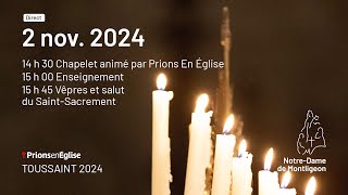 DIRECT Toussaint 2024  2 Nov 14 h 30 Chapelet 15h00 Enseignement [upl. by Negem]