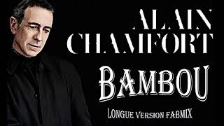 Alain Chamfort  Bambou  Longue version Fabmix  1981 [upl. by Koppel]