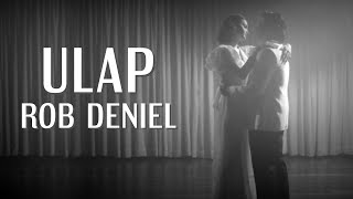 Rob Deniel  Ulap Official Video [upl. by Idissac926]