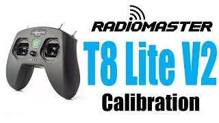 RadioMaster T8 Lite V2  Calibration [upl. by Hanshaw261]