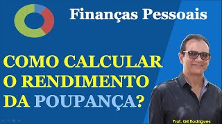 Como calcular rendimento da poupança  PASSO A PASSO [upl. by Trenna]