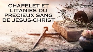 ⏺ Chapelet et litanies du précieux sang de JésusChrist [upl. by French]