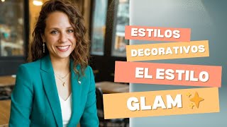 ✨Estilos decorativos  estilo glam✨ [upl. by Chancey816]