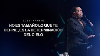 NO ES TAMAÑO LO QUE TE DEFINE ES LA DETERMINACIÓN DEL CIELO  PR JOSE INFANTE [upl. by Iblehs]