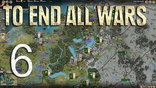 Lets Play To End All Wars  Grand Campaign Gameplay  Episode 6 [upl. by Schenck]