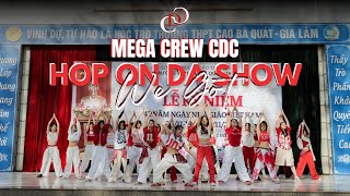 2011 💥 MEGA CREW WE GOT  HOP ON DA SHOW 💥 COVER AND CHOREO BY CDC [upl. by Rubia]