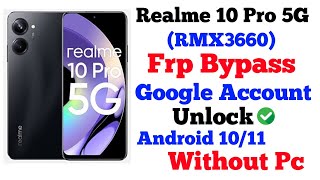 Realme 10 Pro 5G Frp Bypass Android 14  Realme RMX3660 Google Account bypass Without Pc [upl. by Vasquez]