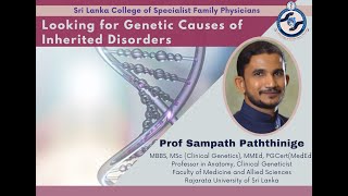 Looking for Genetic Causes of Inherited Disorders  Prof Sampath Paththinige [upl. by Egdirdle]