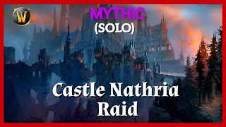 Castle nathria raid solo  mythic  no commentary [upl. by Ojoj508]