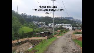 TPM Shillong Convention 2024  Khasi Songs [upl. by Tolecnal]