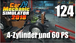 Auto Werkstatt Simulator 2018 ► CAR MECHANIC SIMULATOR Gameplay 124 DeutschGerman [upl. by Castra624]