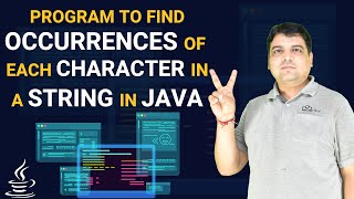 Java program to find occurrences of each character in a string [upl. by Hilar960]