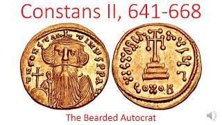 Constans II the Bearded 641668 [upl. by Nivi855]