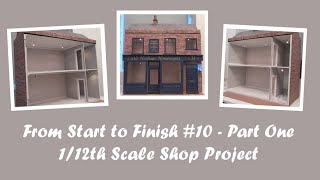 From Start to Finish  112th Scale Shop Project 10  Part One [upl. by Aihsas]