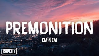 Eminem  Premonition Lyrics [upl. by Naples]