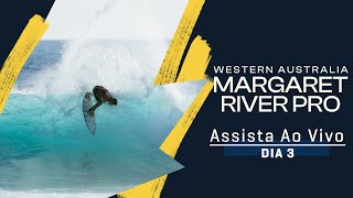 ASSISTA AO VIVO Western Australia Margaret River Pro 2023  Dia 3 [upl. by Hplar]