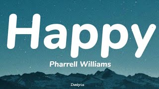 Pharrell Williams  Happy Lyrics [upl. by Norrad]