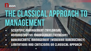 Classic Approach to Management  Scientific Administrative and Bureaucratic Management management [upl. by Fisher]