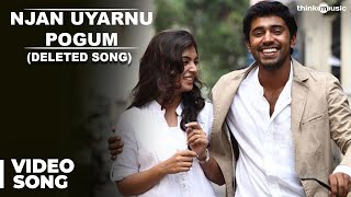 Njan Uyarnu Pogum Deleted Video Song  Neram Malayalam  Nivin Pauly  Nazriya Nazim [upl. by Lleira]