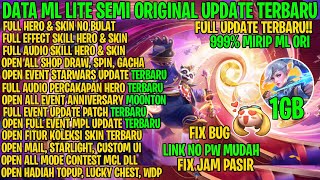 Data ML Lite 1GB Semi Original Full Event Update Terbaru  ML Lite  Atasi Lag dan Patah Patah ML [upl. by Levi]