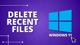 How to Delete Recent Files in Windows 11 [upl. by Baelbeer]