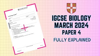 March 2024 IGCSE Biology Fully Solved amp Explained [upl. by Brufsky]