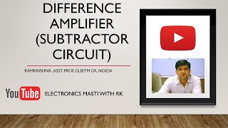 L7Difference amplifier subtractor circuit [upl. by Lady]