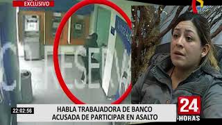 Habla trabajadora de banco acusada de participar en asalto [upl. by Llain]