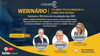 WEBINÁRIO  “OS IMPACTOS DA DENGUE E A COBERTURA VACINAL” [upl. by Thedrick185]