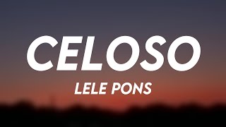 Celoso  Lele Pons Lyrics Video [upl. by Esylle]