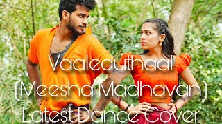 VAALEDUTHAL Dance Cover  Meesha Madhavan  Diya Krishna  Vaishnav Harichandran [upl. by Enait360]