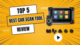 Best Car Scan Tool Review  Top 5 Best Car Scan Tool [upl. by Arrat505]