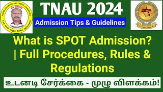 TNAU 2024  What is SPOT Admission  Full Procedures Rules amp Regulations ktvschool tnau [upl. by Primavera]