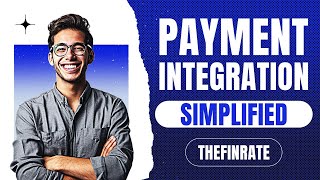 Payment Integration 101  TheFinrate [upl. by Myrvyn]