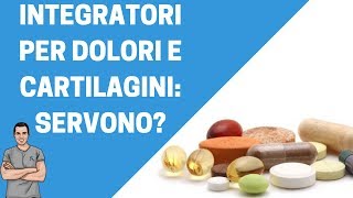 Integratori per cartilagini e dolori servono E quali [upl. by Gracie]