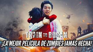 TRAIN TO BUSAN ¿La Mejor Película de Zombies del Siglo [upl. by Azerila]