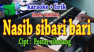 NASIB SIBARI BARI KARAOKE POSTER SIHOTANG [upl. by Ydnec]