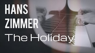 Hans Zimmer  The Holiday  for piano solo [upl. by Nelda]