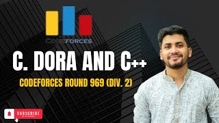 C Dora and C  Codeforces Round 969 Div 2  solution [upl. by Whitson403]