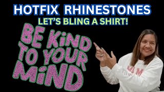 Hotfix Rhinestones  Lets Bling A Shirt [upl. by Ittocs492]