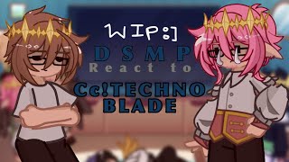 WIP Dsmp react to cc Technoblade [upl. by Eidurt917]