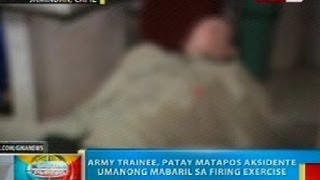 BP Army trainee sa Capiz Iloilo patay nang aksidenteng mabaril ng firing exercises [upl. by Aldercy]