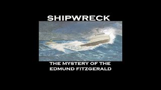 Shipwreck The Mystery of the Edmund Fitzgerald 1995 FULL DOCUMENTARY [upl. by Ruthi185]